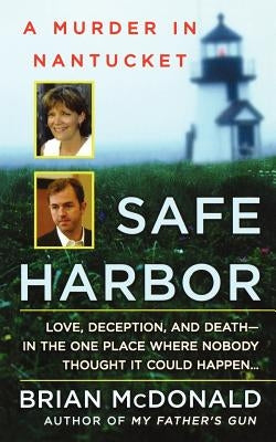 Safe Harbor: A Murder in Nantucket by McDonald, Brian