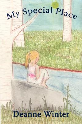 My Special Place by Winter, Deanne
