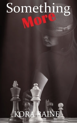 Something More by Raine, Kora