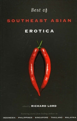 Best of Southeast Asian Erotica by Lord, Richard