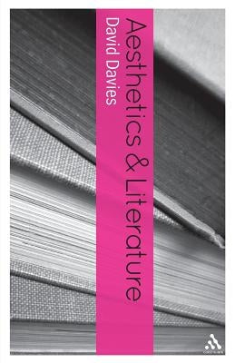 Aesthetics and Literature by Davies, David