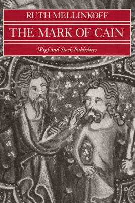 The Mark of Cain by Mellinkoff, Ruth W.