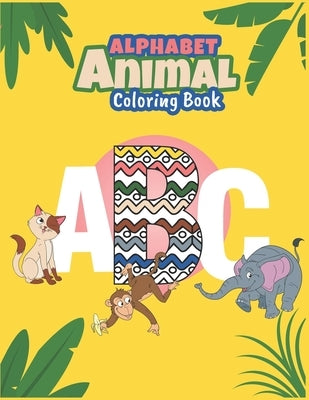 Alphabet Animals Coloring Book ABC .: ABC KIDS ALPHABET ANIMAL COLORING BOOK, ABC & Animals coloring book Fun with Letters, great coloring book for Ki by Books, Momoz