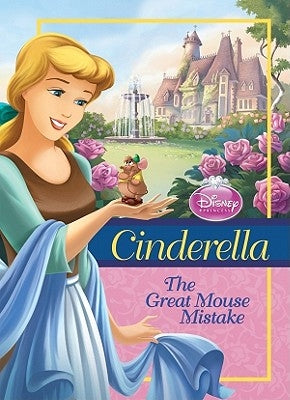 Cinderella: Great Mouse Mistake by O'Ryan Ellie