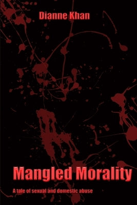 Mangled Morality by Khan, Dianne