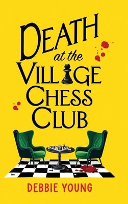 Death at the Village Chess Club by Young, Debbie
