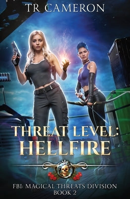 Threat Level: Hellfire by Cameron, Tr