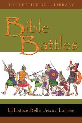 Bible Battles by Erskine, Jessica