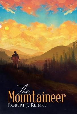 The Mountaineer by Reinke, Robert J.