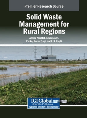 Solid Waste Management for Rural Regions by Albattat, Ahmad