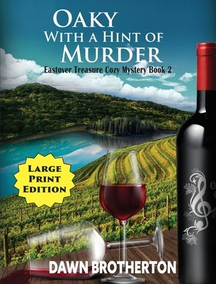 Oaky With a Hint of Murder by Brotherton, Dawn
