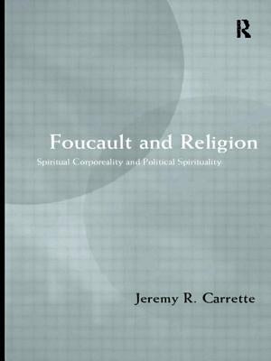 Foucault and Religion by Carrette, Jeremy
