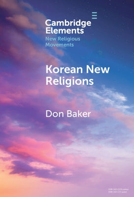 Korean New Religions by Baker, Don