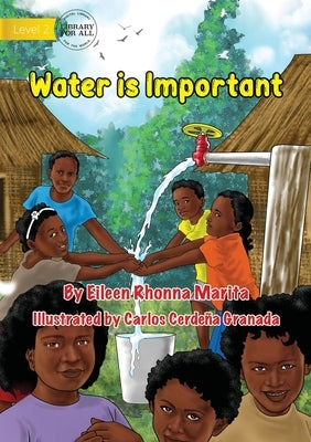 Water is Important by Marita, Eileen Rhonna