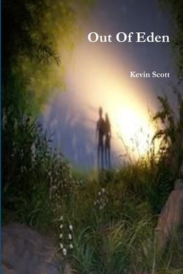 Out Of Eden by Scott, Kevin