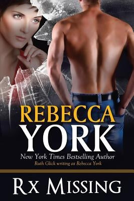 Rx Missing: A Decorah Security Series Novel by York, Rebecca
