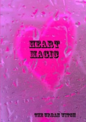 Heart Magic by Witch, The Urban