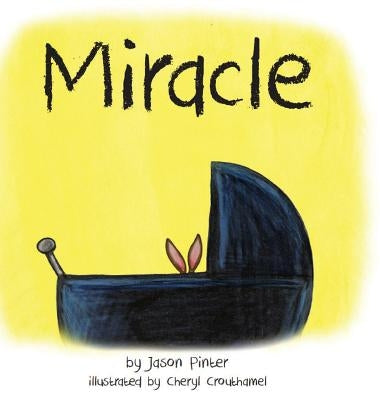 Miracle by Pinter, Jason