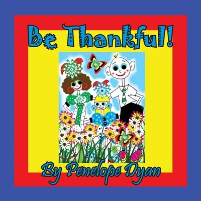 Be Thankful! by Dyan, Penelope