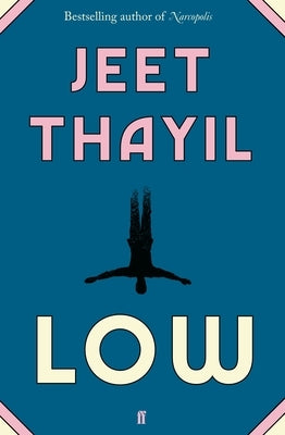 Low by Thayil, Jeet