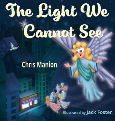 The Light We Cannot See by Manion, Chris