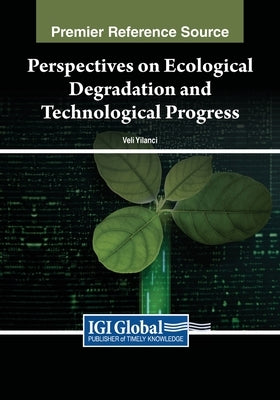 Perspectives on Ecological Degradation and Technological Progress by Yilanci, Veli