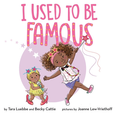 I Used to Be Famous by Cattie, Becky