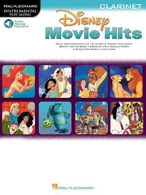 Disney Movie Hits for Clarinet: Play Along with a Full Symphony Orchestra! by Hal Leonard Corp