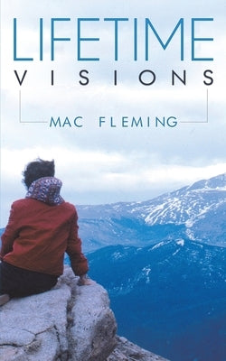 Lifetime Visions by Fleming, Mac