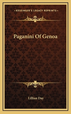Paganini Of Genoa by Day, Lillian
