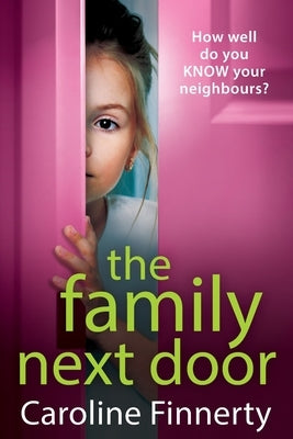 The Family Next Door by Finnerty, Caroline
