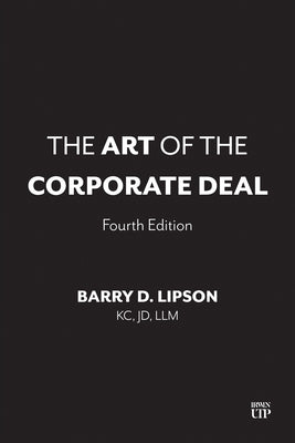 The Art of the Corporate Deal, Fourth Edition by Lipson, Barry