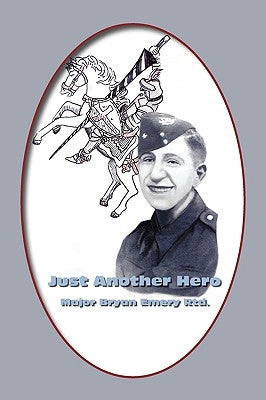 Just Another Hero by Emery Rtd, Major Bryan