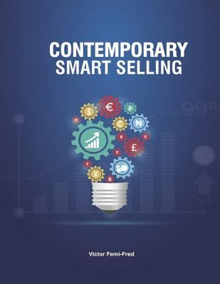 Contemporary Smart Selling by Femi-Fred, Victor Osebi