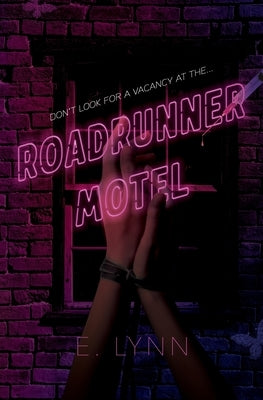 Roadrunner Motel by Lynn, E.