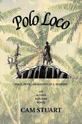 Polo Loco by Stuart, CAM