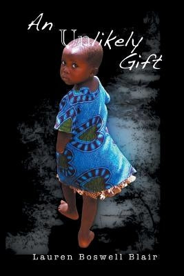 An Unlikely Gift by Blair, Lauren Boswell