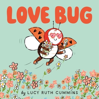 Love Bug by Cummins, Lucy Ruth