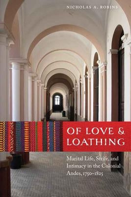 Of Love and Loathing by Robins, Nicholas a.