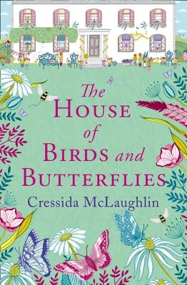 The House of Birds and Butterflies by McLaughlin, Cressida