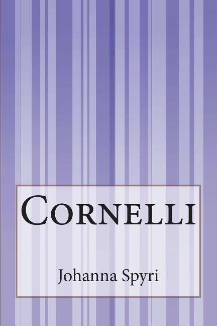 Cornelli by Spyri, Johanna