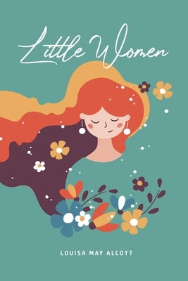 Little Women by Alcott, Louisa May