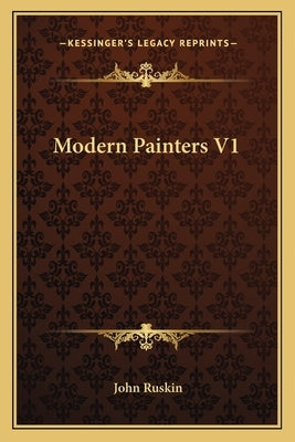 Modern Painters V1 by Ruskin, John