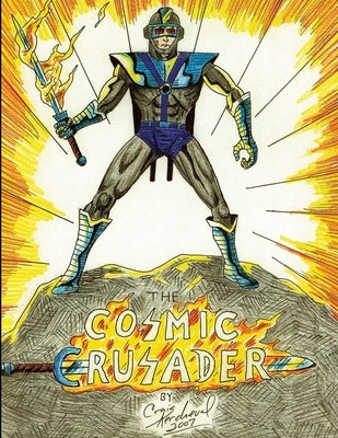 The Cosmic Crusader by Kercheval, Craig
