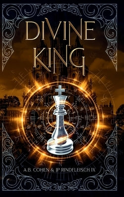 Divine King: A Paranormal Academy Urban Fantasy (Leah Ackerman Book 6) by Rindfleisch IX, Jp