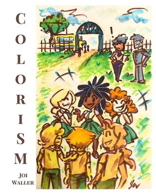 Colorism by Waller, Joi