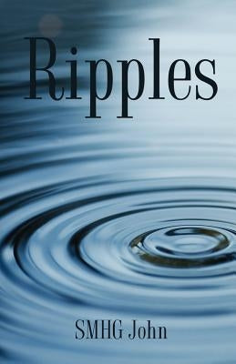 Ripples by Smhg John