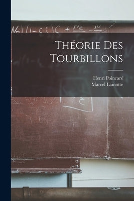 Théorie Des Tourbillons by Poincaré, Henri