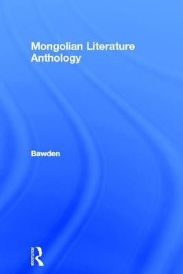 Mongolian Traditional Literature: An Anthology by Bawden
