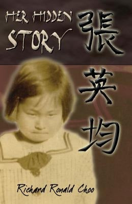 Her Hidden Story by Choo, Richard Ronald